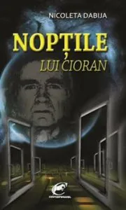 Noptile lui Cioran de Nicoleta Dabija