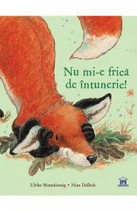 Nu mi-e frica de intuneric de Ulrike Motschiunig