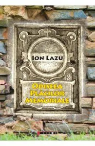 Odisea placilor memoriale de Ion Lazu