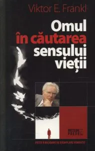 Omul in cautarea sensului vietii de Viktor E. Frankl