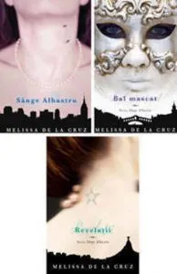 Pachet: Sange Albastru Vol.1-3 de Melissa de la Cruz