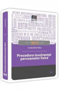 Procedura insolventei persoanelor fizice de Csaba Bela Nasz