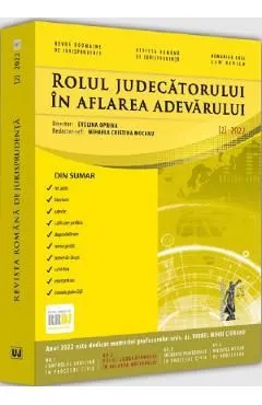 Revista romana de jurisprudenta Nr.2 din 2022. Rolul judecatorului in aflarea adevarului de Autor Anonim