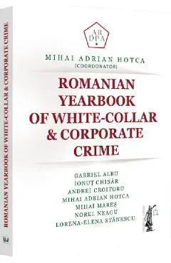 Romanian yearbook of white-collar and corporate crime de Mihai Adrian Hotca