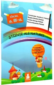 Stiinte ale naturii - auxiliar al manualelor, clasa a III-a de Dumitru D. Paraiala