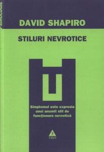 Stiluri nevrotice. Simptomul este expresia unui anumit stil de functionare nevrotica