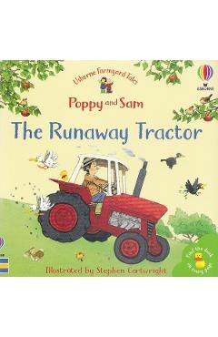 The Runaway Tractor. Usborne Farmyard Tales #4