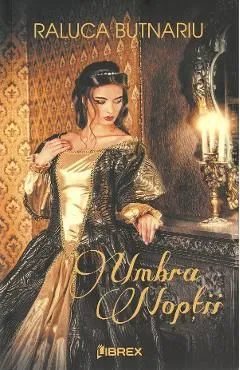 Umbra noptii de Raluca Butnariu