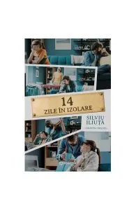 14 zile în izolare de Silviu Iliuta