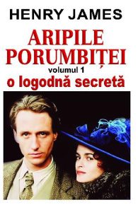 Aripile porumbitei Vol.1: O logodna secreta