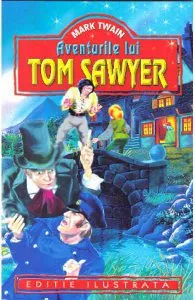 Aventurile lui Tom Sawyer de Mark Twain