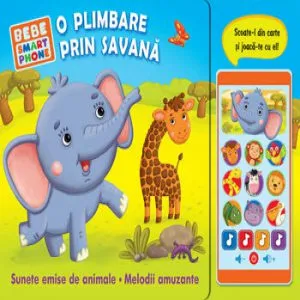 Bebe Smartphone. O plimbare prin savana
