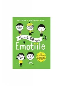 Caietele Filliozat - Emotiile de Isabelle Filliozat