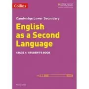 Cambridge Lower Secondary English as a Second Language, Student’s Book: Stage 7 de Nick Coates