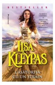 Casatorita cu un strain de Lisa Kleypas