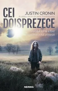 Cei Doisprezece (Trilogia Transformarea, partea a II-a ) de Justin Cronin