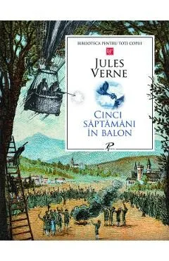 Cinci saptamani in balon de Jules Verne