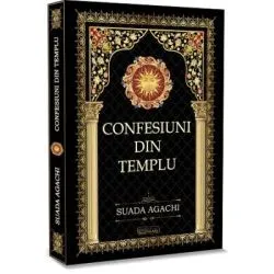 Confesiuni din Templu – Suada Agachi de Suada Agachi
