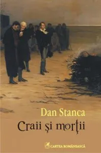 Craii si mortii de Dan Stanca