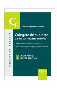 Culegere de subiecte date la concursuri si examene. Drept penal. Partea speciala