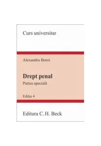 Drept penal. Partea specială 1 de Alexandru Boroi