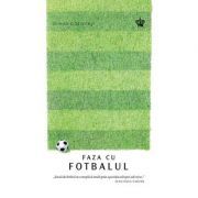 Faza cu fotbalul. Colectia savoir-vivre