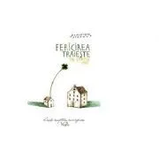 Fericirea traieste in spatii mici. Colectia savoir-vivre de Dominique Loreau