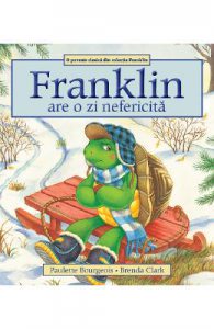Franklin are o zi nefericita