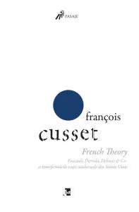 French theory de Francois Cusset