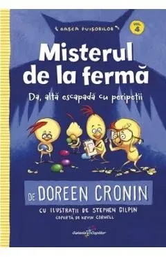 Gasca puisorilor Vol.4: Misterul de la ferma de Doreen Cronin