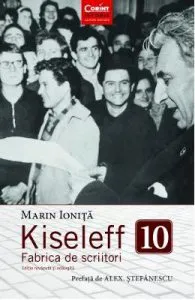 Kiseleff. Fabrica de scriitori de Marin Ionita