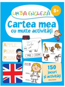 Limba engleza - Cartea mea cu multe activitati 8 ani  