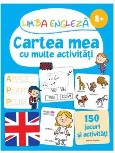 Limba engleza - Cartea mea cu multe activitati 8 ani  