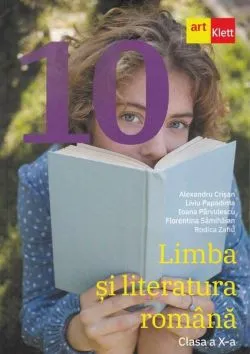 Limba și literatura română. Clasa a X-a de Ioana Parvulescu
