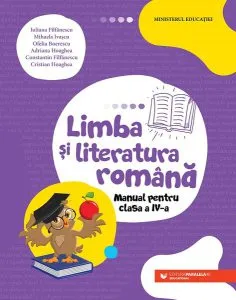 Limba și literatura română. Manual pentru clasa a IV-a de Iuliana Filfanescu