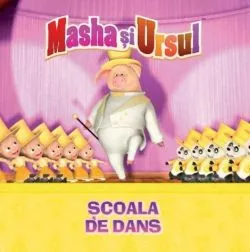 Masha si Ursul. Scoala de dans de Anonim