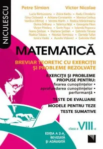 Matematica. Breviar teoretic cu exercitii si probleme rezolvate, clasa a VIII-a de Petre Simion