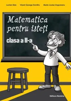 Matematica pentru isteti clasa 2 de Lucian Stan