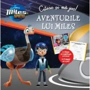 Miles in spatiu. Aventurile lui Miles. Citesc si ma joc de Disney