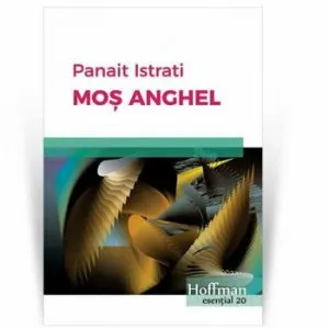 Mos Anghel de Panait Istrati