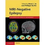 MRI-Negative Epilepsy: Evaluation and Surgical Management de Elson L. So