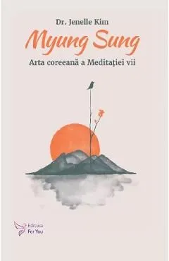 Myung Sung. Arta coreeana a Meditatiei vii de Jenelle Kim