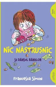 Nic Nastrusnic si dansul banilor de Francesca Simon