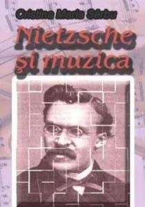 Nietzsche si muzica de Cristina Sarbu
