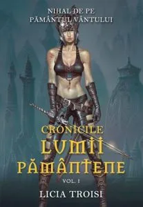 Nihal de pe Pamantul Vantului, Cronicile Lumii Pamantene, Vol. 1 de Licia Troisi