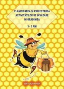 Planificarea si proiectarea activitatilor de invatare in gradinita - Nivelul I de Laurentia Culea