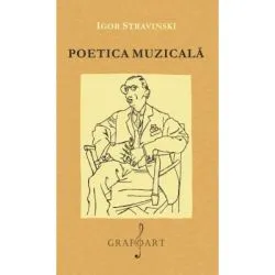 Poetica Muzicala de Igor Stravinski