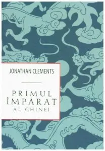 Primul imparat al Chinei de Jonathan Clements