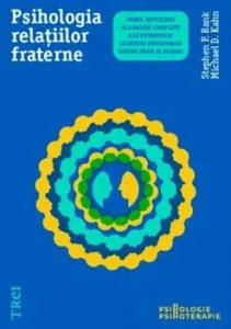Psihologia relatiilor fraterne de Stephen P. Bank