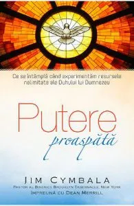 Putere proaspata de Jim Cymbala